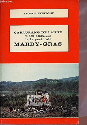 9782853020213: Casaurang de Lanne et son adaptation de la pastorale "Mardy-Gras"