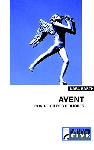 Avent (Quatre Ã©tudes bibliques) (9782853041539) by Barth, Karl