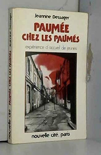 PAUMEE CHEZ LES PAUMES ; EXPERIENCE D'ACCUEIL DE JEUNES
