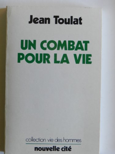 Beispielbild fr Un Combat pour la vie zum Verkauf von Librairie Th  la page