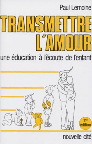 9782853131216: Transmettre l'amour