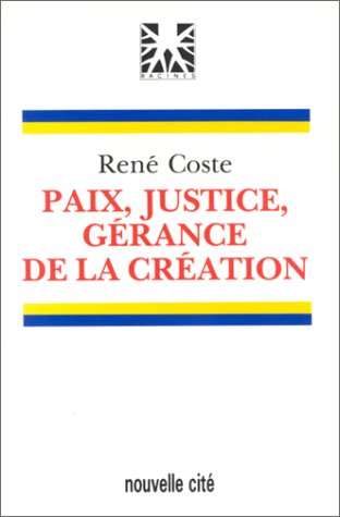 Beispielbild fr Paix, justice, grance de la cration zum Verkauf von medimops