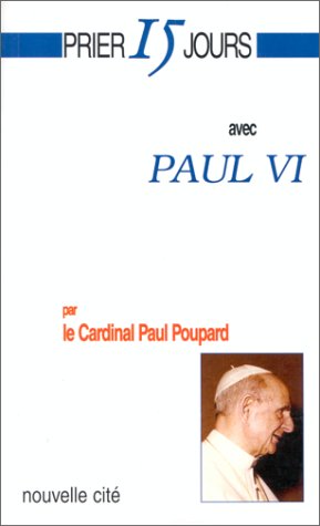 Imagen de archivo de Prier 15 jours avec Paul VI a la venta por medimops