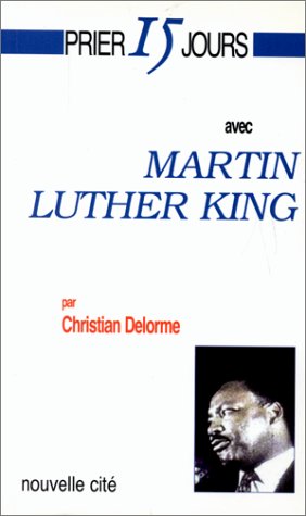 9782853133234: Prier 15 jours avec Martin Luther King