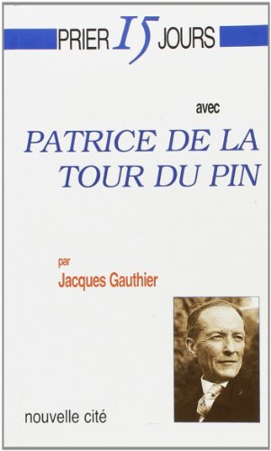 9782853133395: Prier 15 jours avec Patrice de La Tour du Pin