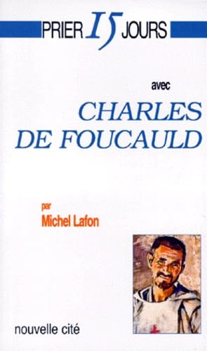 Imagen de archivo de Prier 15 jours avec Charles de Foucauld a la venta por Librairie Th  la page