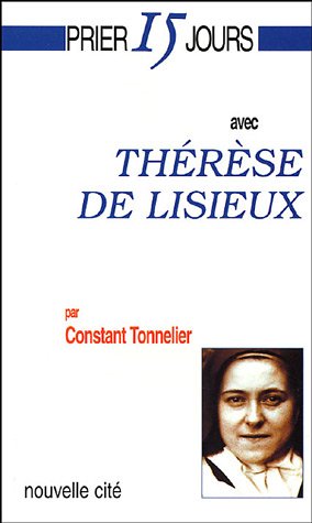 Beispielbild fr Prier 15 Jours Avec Thrse De Lisieux zum Verkauf von RECYCLIVRE