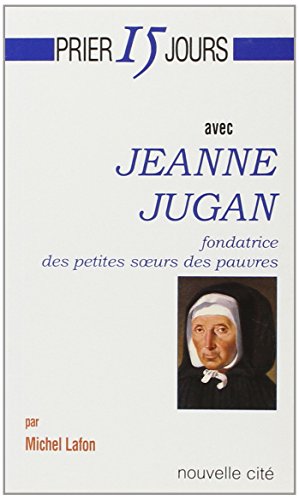 Beispielbild fr Prier 15 jours avec Jeanne Jugan zum Verkauf von medimops