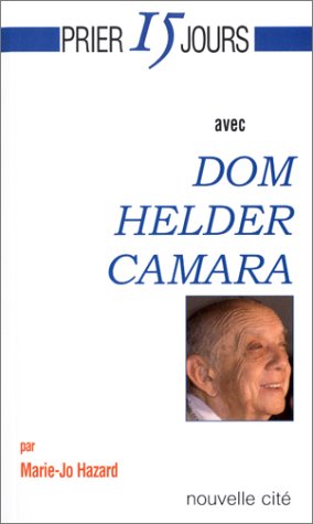 Beispielbild fr Prier 15 jours avec Dom Helder Camara zum Verkauf von medimops