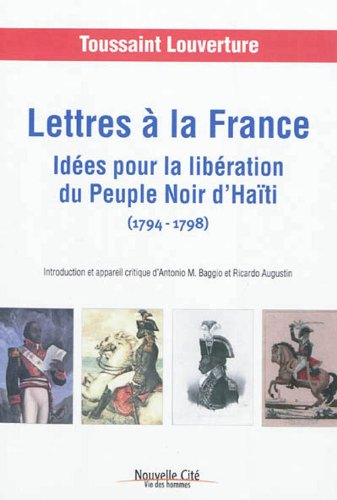 9782853136204: Lettres  la France (1794-1798): Ides pour la libration du Peuple Noir d'Hati (1794-1798)