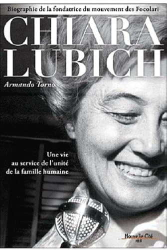 Beispielbild fr chiara lubich biographie une vie au service de l'unite de la zum Verkauf von Ammareal