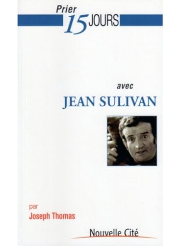 9782853136723: Prier 15 jours avec Jean Sulivan