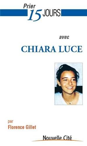 Beispielbild fr Prier 15 Jours avec Chiara Luce zum Verkauf von Ammareal