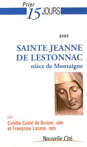 Imagen de archivo de Prier 15 jours avec sainte Jeanne de Lestonnac a la venta por medimops