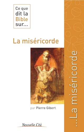 Stock image for Ce que dit la Bible sur. la misricorde for sale by Librairie Th  la page