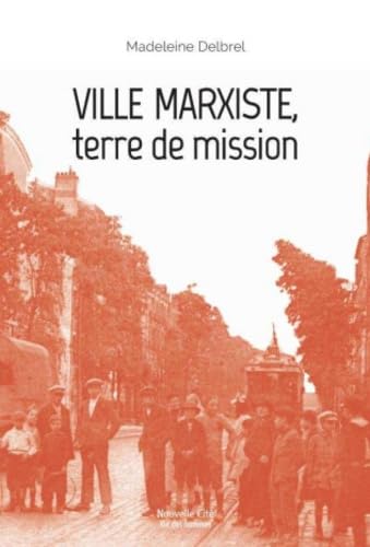 9782853137416: Ville marxiste terre de mission: tome XI des OEuvres compltes