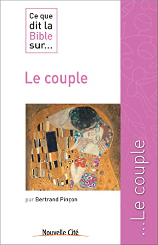 Stock image for Ce que dit la Bible sur. le couple for sale by medimops