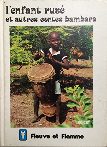 Beispielbild fr L'Enfant rus, et autres contes bambara : Mali et Sngal oriental zum Verkauf von Ammareal