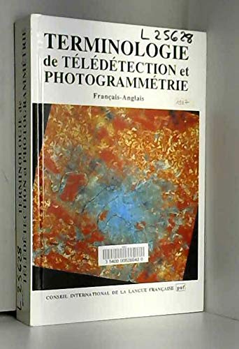 Terminologie de Teledetection et Photogrammetrie, Francais-Anglais (9782853192705) by CILF