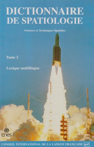 9782853192712: Dictionnaire de spatiologie Tome 2: Lexique multilingue