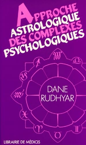 Beispielbild fr Approche astrologique des complexes psychologiques Rudhyar, Dane zum Verkauf von e-Libraire