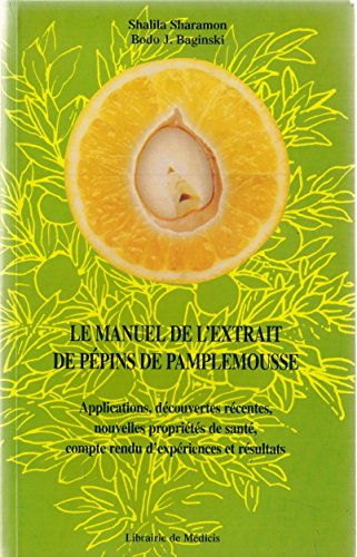 9782853271516: Le Manuel De L'Extrait De Pepins De Pamplemousse