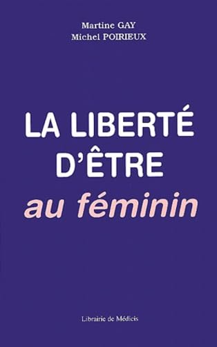 La liberté d'être au féminin