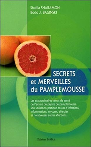 Stock image for Secrets et merveilles du pamplemousse for sale by Ammareal