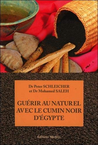 Beispielbild fr Gurir au naturel avec le cumin noir d'Egypte zum Verkauf von La Bouquinerie des Antres