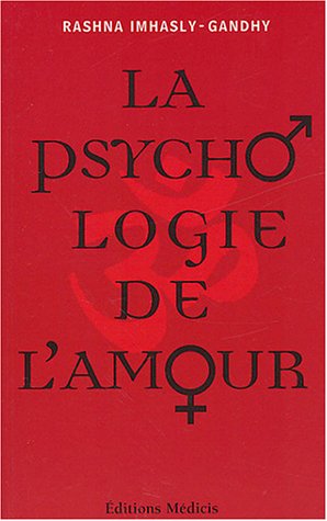 Beispielbild fr La Psychologie De L'amour : Sagesse De La Mythologie Indienne zum Verkauf von RECYCLIVRE