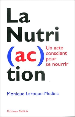 Beispielbild fr La nutri (ac) tion zum Verkauf von STUDIO-LIVRES