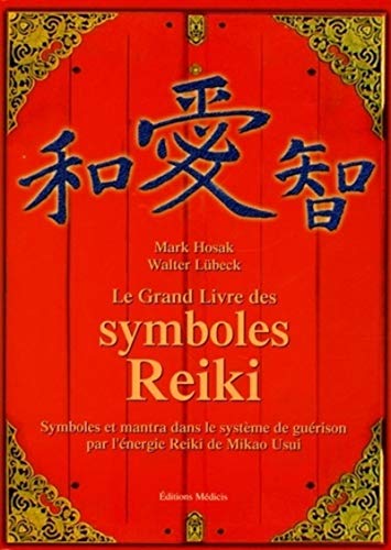 Beispielbild fr Le grand livre des symboles Reiki : Symboles et mantra dans le systme de gurison par l'nergie zum Verkauf von Dj Jadis