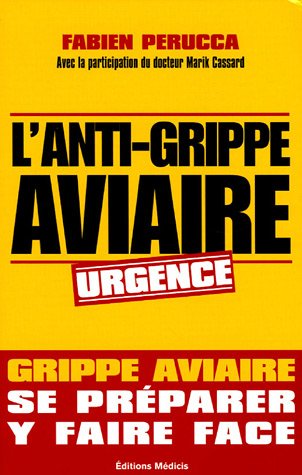 Beispielbild fr L'anti-grippe aviaire : Se prparer, y faire face zum Verkauf von Ammareal