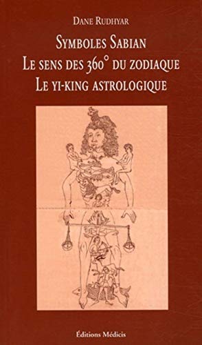 9782853272896: Symboles Sabian: Le sens des 360 degrs du zodiaque, Un mandala astrologique prsentant le cycle des transformations et ses 360 phases symboliques