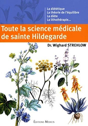 9782853273619: Toute la science mdicale de sainte Hildegarde