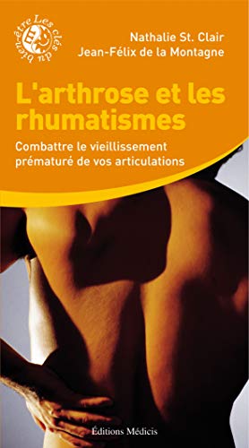 Beispielbild fr L'arthrose et les rhumatismes : Combattre le vieillisment prmatur de vos articualtions zum Verkauf von medimops