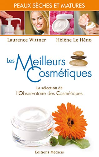 Beispielbild fr Meilleurs Cosmetiques pour Peaux Sches et Matures (les) zum Verkauf von Ammareal