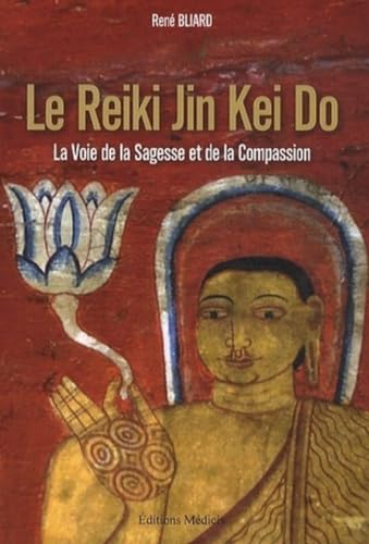 Beispielbild fr Le Reiki Jin Kei Do : La voie de la sagesse et de la compassion zum Verkauf von medimops