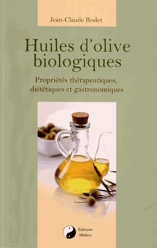 Beispielbild fr Huiles d'olive biologiques [Broch] Rodet, Jean-Claude zum Verkauf von BIBLIO-NET