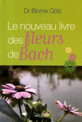 Stock image for Le nouveau livre des fleurs de Bach for sale by medimops