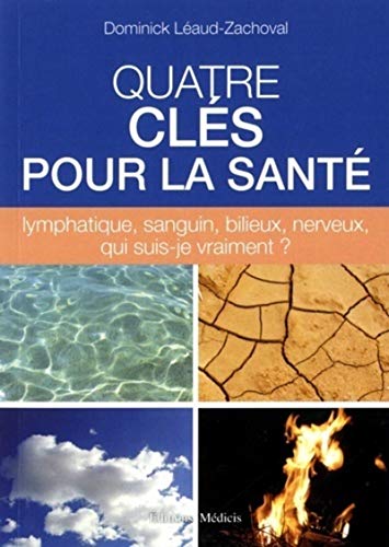 Beispielbild fr Quatre cls pour la sant zum Verkauf von Gallix