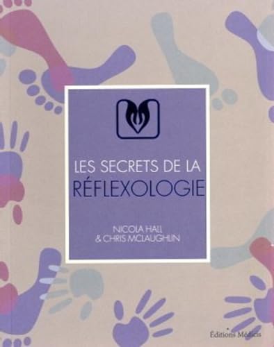 Stock image for Les secrets de la rflexologie for sale by Lioudalivre