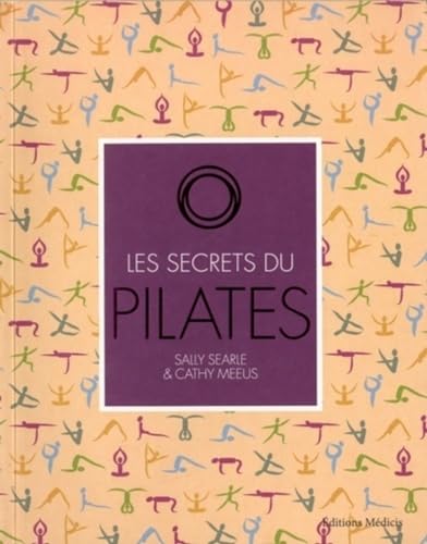 Stock image for Les secrets du Pilates for sale by Lioudalivre