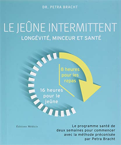 Beispielbild für Le jeûne intermittent : Longévité, minceur et bonne santé zum Verkauf von medimops