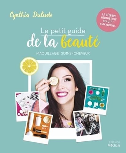 Stock image for Le petit guide de la beaut for sale by Le Monde de Kamlia