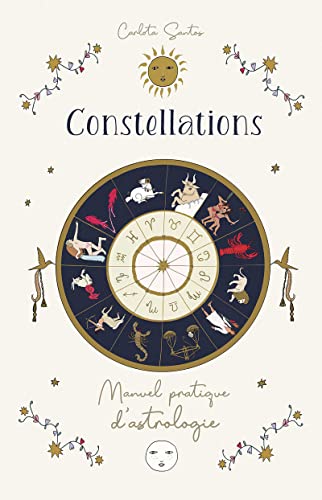 Stock image for Constellations - Manuel pratique d'astrologie for sale by Gallix