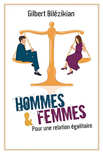 Beispielbild fr Hommes et femmes: Pour une relation galitaire zum Verkauf von GF Books, Inc.