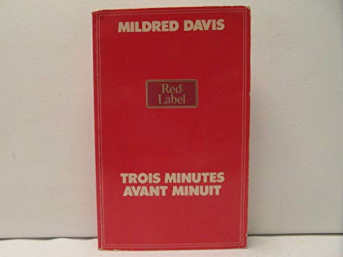 Beispielbild fr Trois minutes avant minuit zum Verkauf von Librairie Th  la page