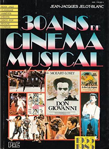 Stock image for 30 ans de cinma musical, 1955-1985 for sale by Ammareal