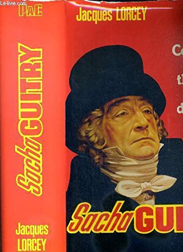 Sacha Guitry, cent ans de thÃ atre et d esprit